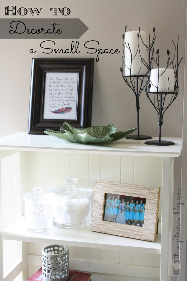 How To Decorate a Small Space
